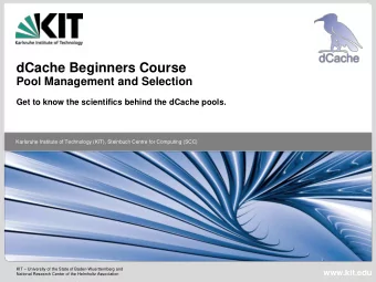 dCache Beginners Course  Pool Management and Selection  Get to know the scientifics behind the