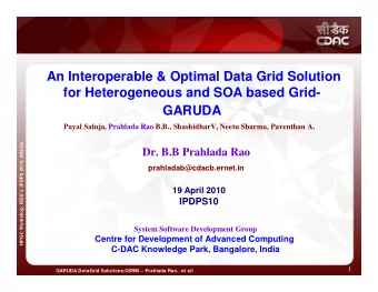 An Interoperable &amp; Optimal Data Grid Solution  for Heterogeneous and SOA based Grid-  GARUDA