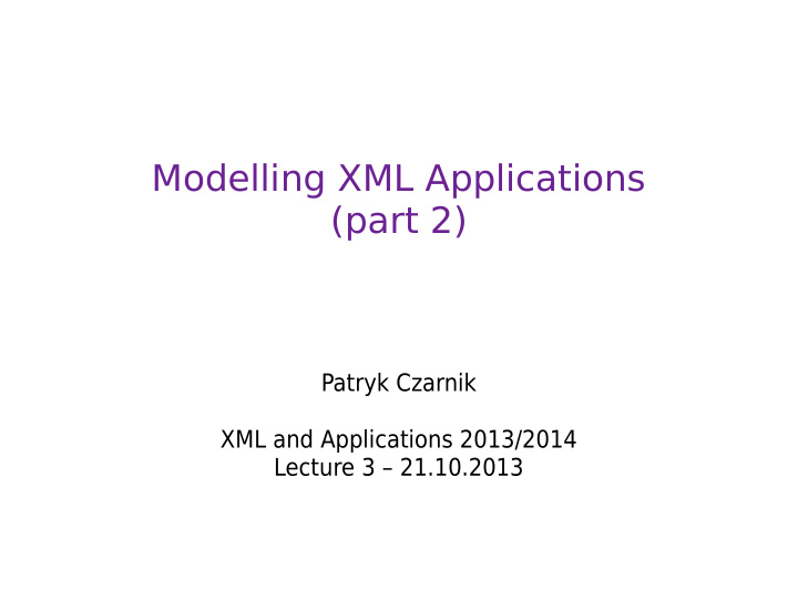 modelling xml applications part 2