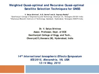 Weighted Quasi-optimal and Recursive Quasi-optimal  Satellite Selection Techniques for GNSS V.
