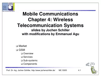 Mobile Communications  Chapter 4: Wireless  Telecommunication Systems  slides by Jochen Schiller