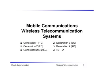Mobile Communications  Wireless Telecommunication  Systems  Systems  Generation 1 (1G)