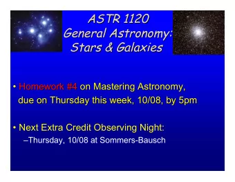 ASTR 1120  ASTR 1120  General Astronomy:  General Astronomy: Stars &amp; Galaxies  Stars &amp;