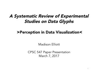 A Systematic Review of Experimental  Studies on Data Glyphs &gt; Perception in Data Visualization