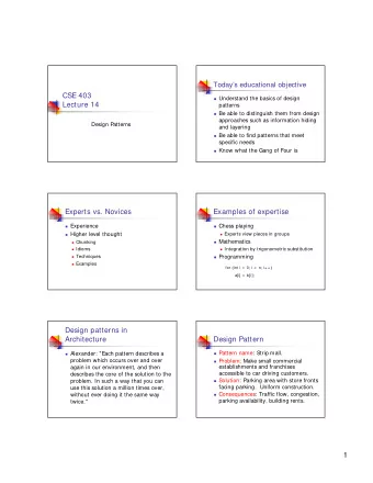 1  Gang of Four  Case study  Lexi Editor (Calder)  Gamma, Helm,  Johnson, Vlissides