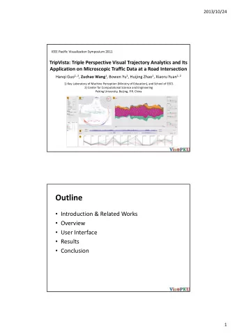 Outline  Introduction &amp; Related Works  Overview  User Interface  Results