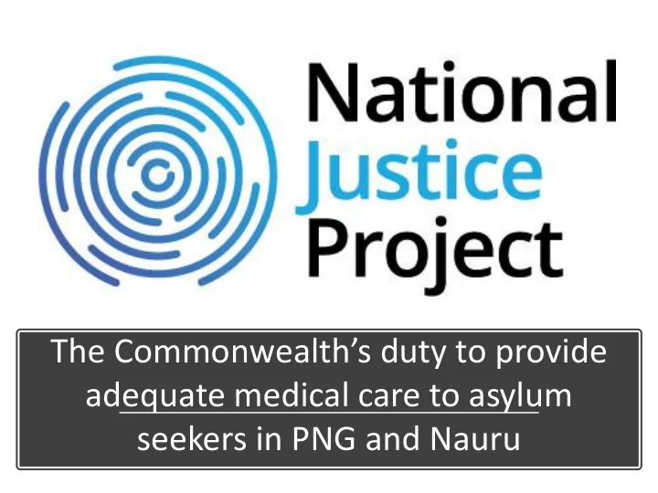 adequate medical care to asylum
