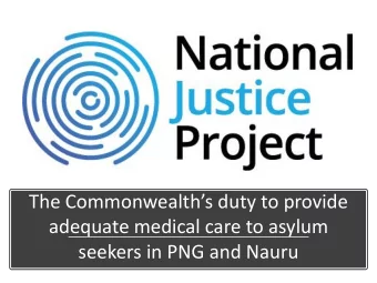adequate medical care to asylum  seekers in PNG and Nauru  Our Work  We use the law to eradicate