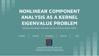 NONLINEAR COMPONENT  ANALYSIS AS A KERNEL  EIGENVALUE PROBLEM  Bernhard Schlkopf, Alexander Smola