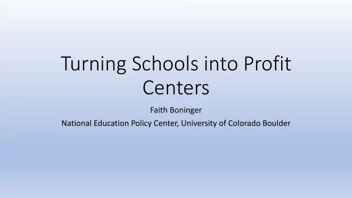 turning schools into profit centers