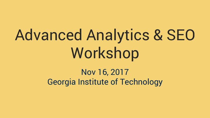 advanced analytics seo workshop