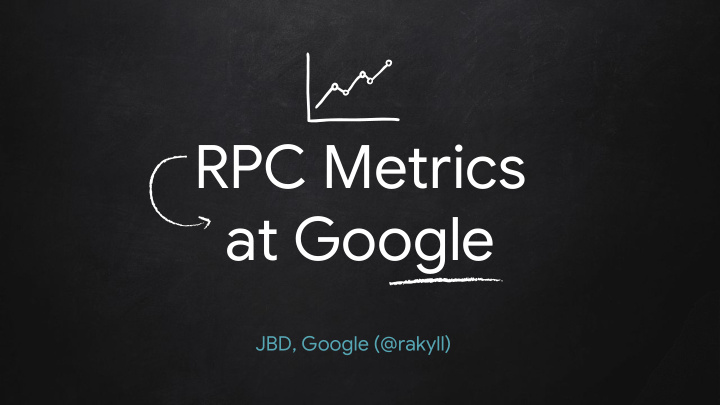 rpc metrics at google