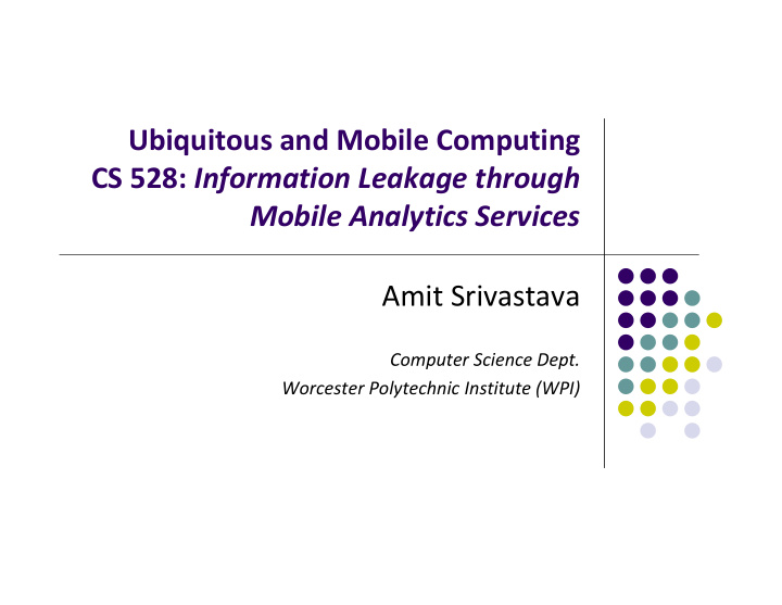 ubiquitous and mobile computing cs 528 information