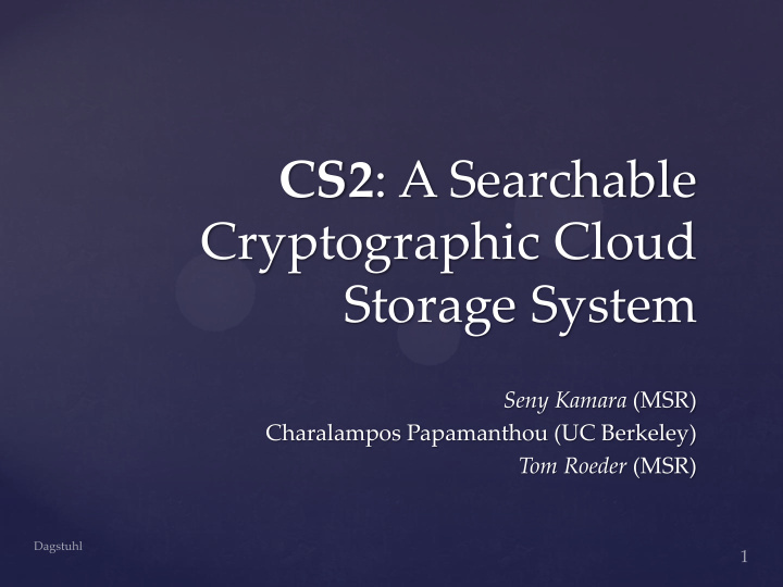cs2 a searchable cryptographic cloud