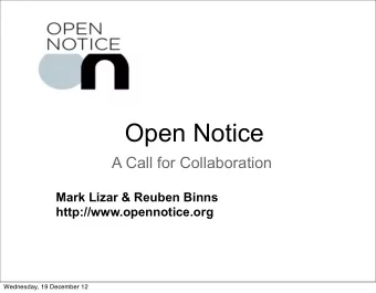 Open Notice  A Call for Collaboration  Mark Lizar &amp; Reuben Binns  http://www.opennotice.org