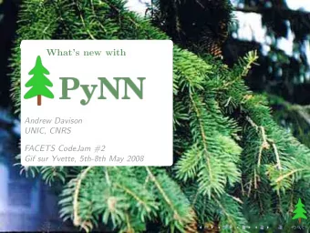 Whats new with  Andrew Davison  UNIC, CNRS  FACETS CodeJam #2  Gif sur Yvette, 5th-8th May 2008