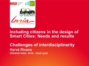 Including citizens in the design of  Smart Cities: Needs and results  Challenges of