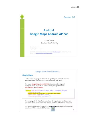 Android  Google Maps Android API V2  Victor Matos  Cleveland State University  Cleveland State