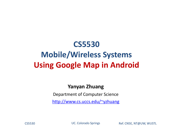 cs5530 mobile wireless systems using google map in android