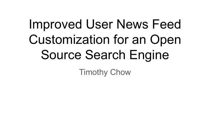 improved user news feed customization for an open source