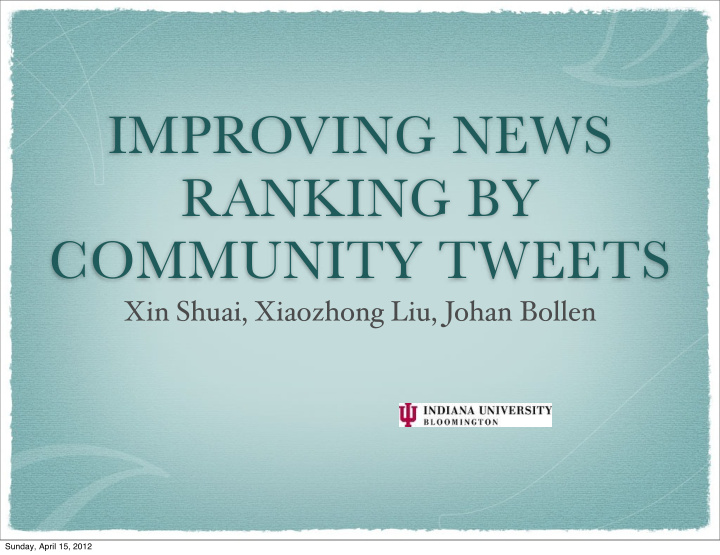 improving news ranking by community tweets