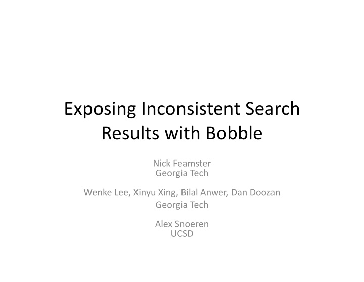 exposing inconsistent search results with bobble