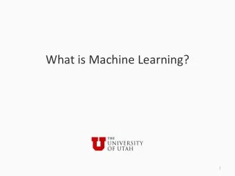 What is Machine Learning?  1  Our goal today  And through the semester  What is (machine) learning?