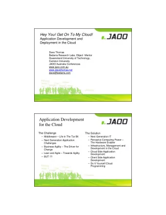 Application Development  for the Cloud  The Challenge  The Solution   Middleware  Life in The