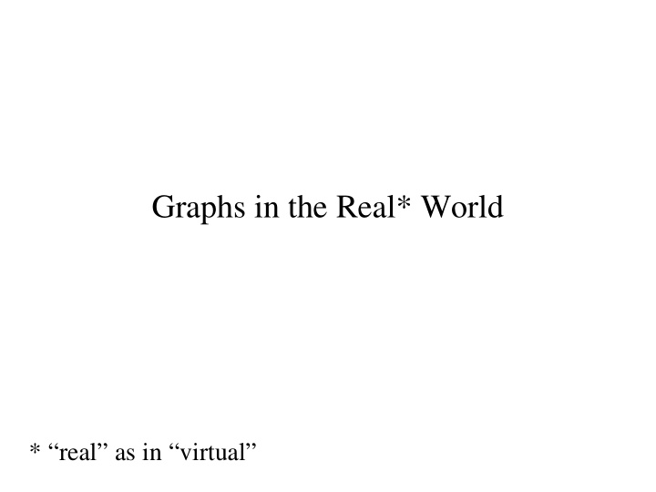 graphs in the real world