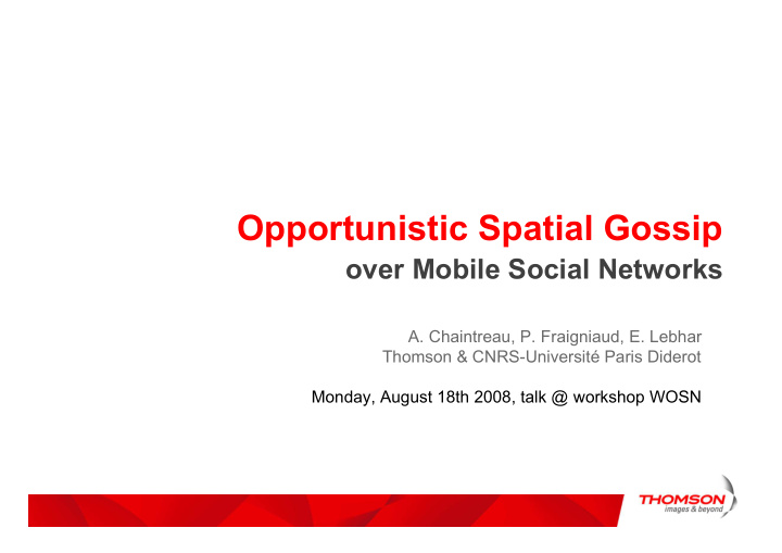 opportunistic spatial gossip