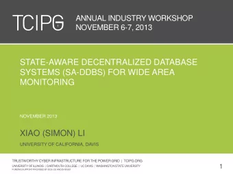 STATE-AWARE DECENTRALIZED DATABASE  SYSTEMS (SA-DDBS) FOR WIDE AREA  MONITORING  NOVEMBER 2013