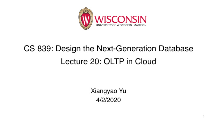 cs 839 design the next generation database lecture 20