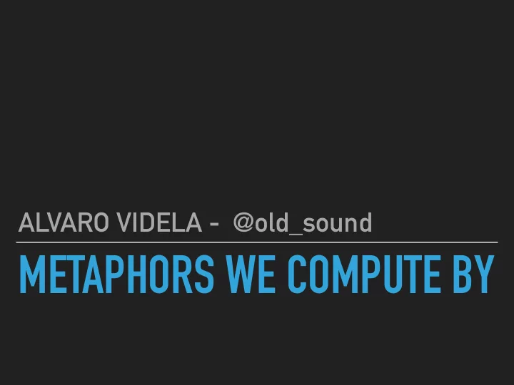 metaphors we compute by the year is 1980
