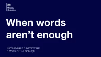When words  arent enough  Service Design in Government  6 March 2019, Edinburgh  Amanda Kerry