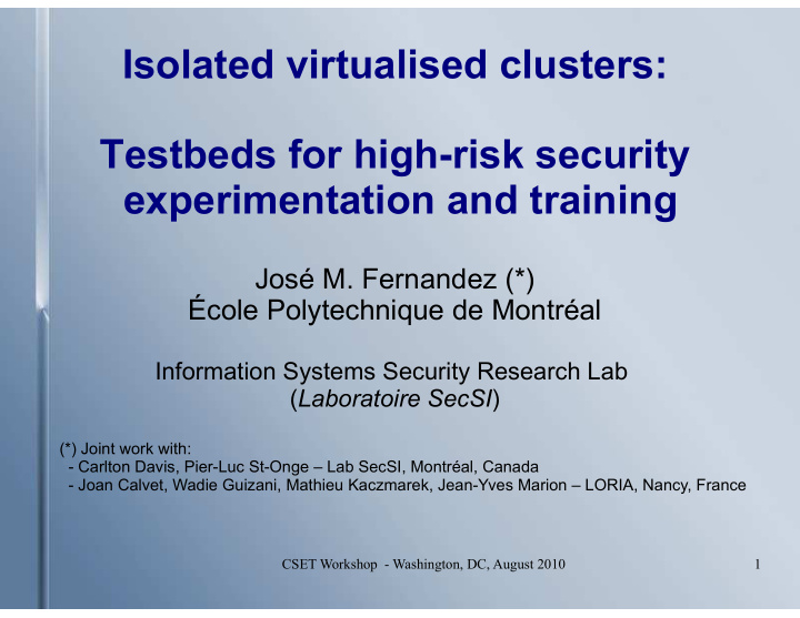 isolated virtualised clusters testbeds for high risk