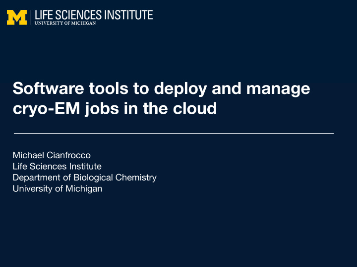 software tools to deploy and manage cryo em jobs in the