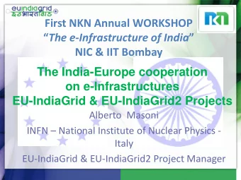 The India-Europe cooperation  on e-Infrastructures  EU-IndiaGrid &amp; EU-IndiaGrid2 Projects