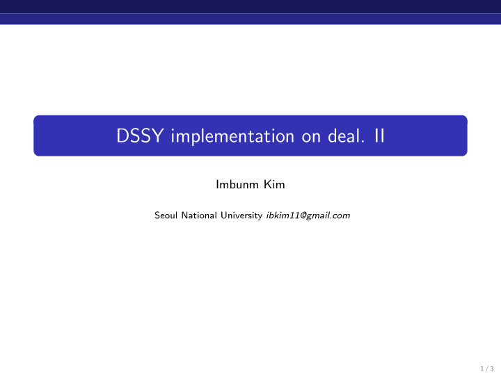 dssy implementation on deal ii
