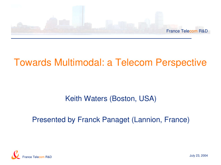towards multimodal a telecom perspective