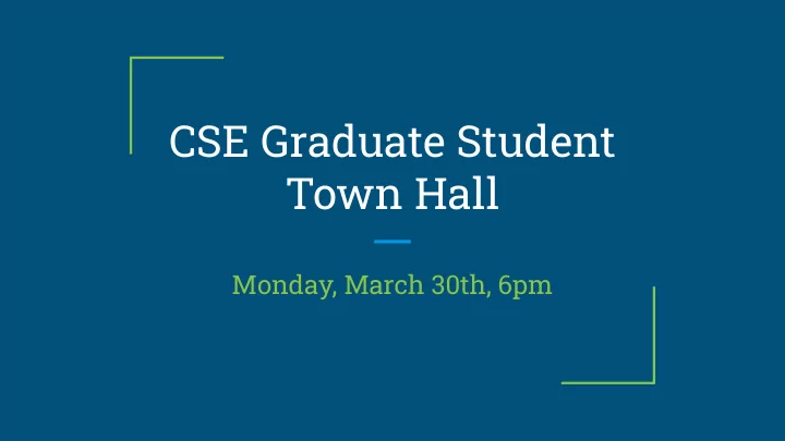 cse graduate student town hall