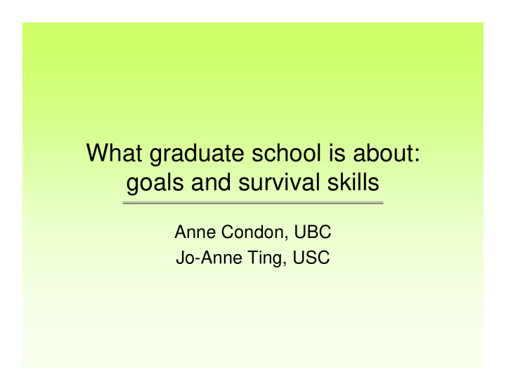 what graduate school is about goals and survival skills