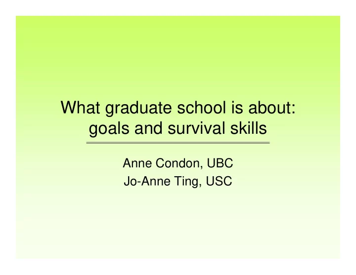 what graduate school is about goals and survival skills