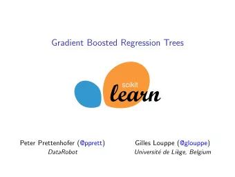 Gradient Boosted Regression Trees  scikit  Peter Prettenhofer (@pprett)  Gilles Louppe (@glouppe)