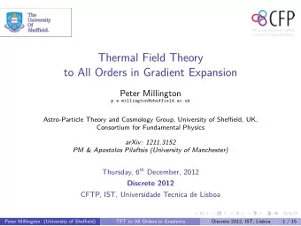 Thermal Field Theory  to All Orders in Gradient Expansion  Peter Millington