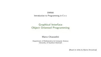 Graphical Interface  Object Oriented Programming  Marco Chiarandini  Department of Mathematics
