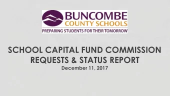 SCHOOL CAPITAL FUND COMMISSION  REQUESTS &amp; STATUS REPORT  December 11, 2017  BUNCOMBE COUNTY
