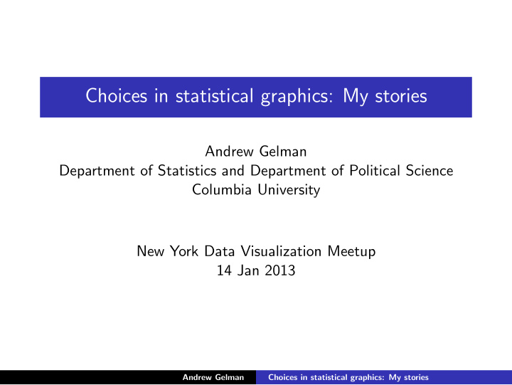 choices in statistical graphics my stories