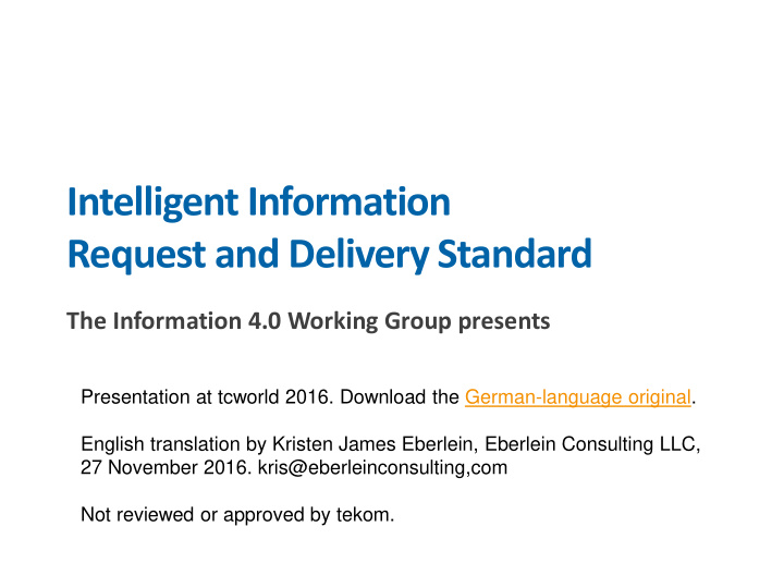 intelligent information request and delivery standard