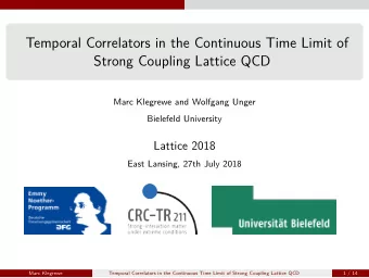 Temporal Correlators in the Continuous Time Limit of  Strong Coupling Lattice QCD  Marc Klegrewe
