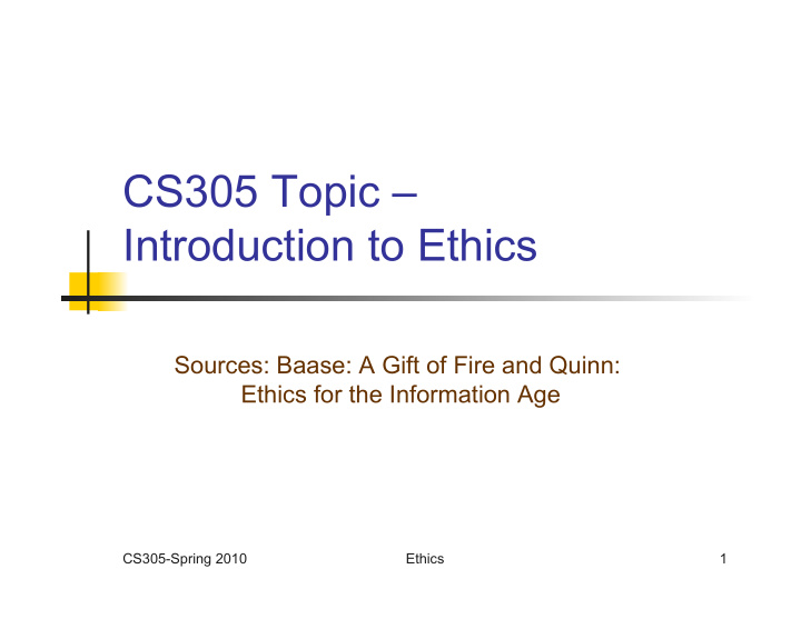 cs305 topic introduction to ethics